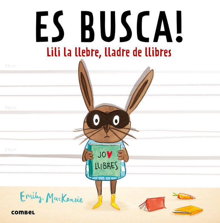 Es busca! Lili la llebre, lladre de llibres, de Mackenzie, Emily | portada del libro