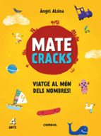 Matecracks. Activitats de competència matemàtica: numeració, càlcul i resolució de problemes 4 anys, de Ángel Alsina | portad