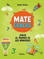 Matecracks. Actividades de competencia matemática: numeración, cálculo y resolución de problemas 3 a, de Ángel Alsina | porta