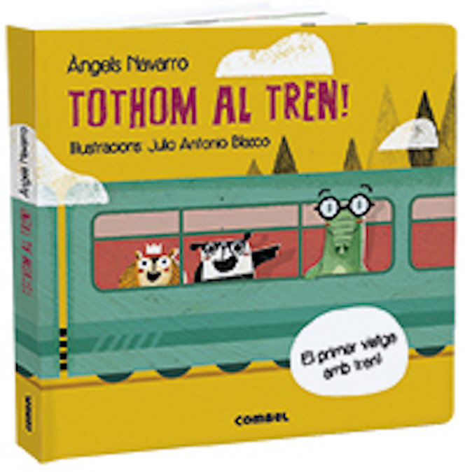 Tothom al tren!, de Navarro Simon, Àngels | portada del libro