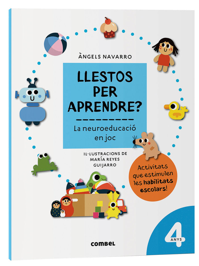 LLESTOS PER APRENDRE? LA NEUROEDUCACIO EN JOC 4 ANYS, de NAVARRO SIMON, ANGELS | portada del libro