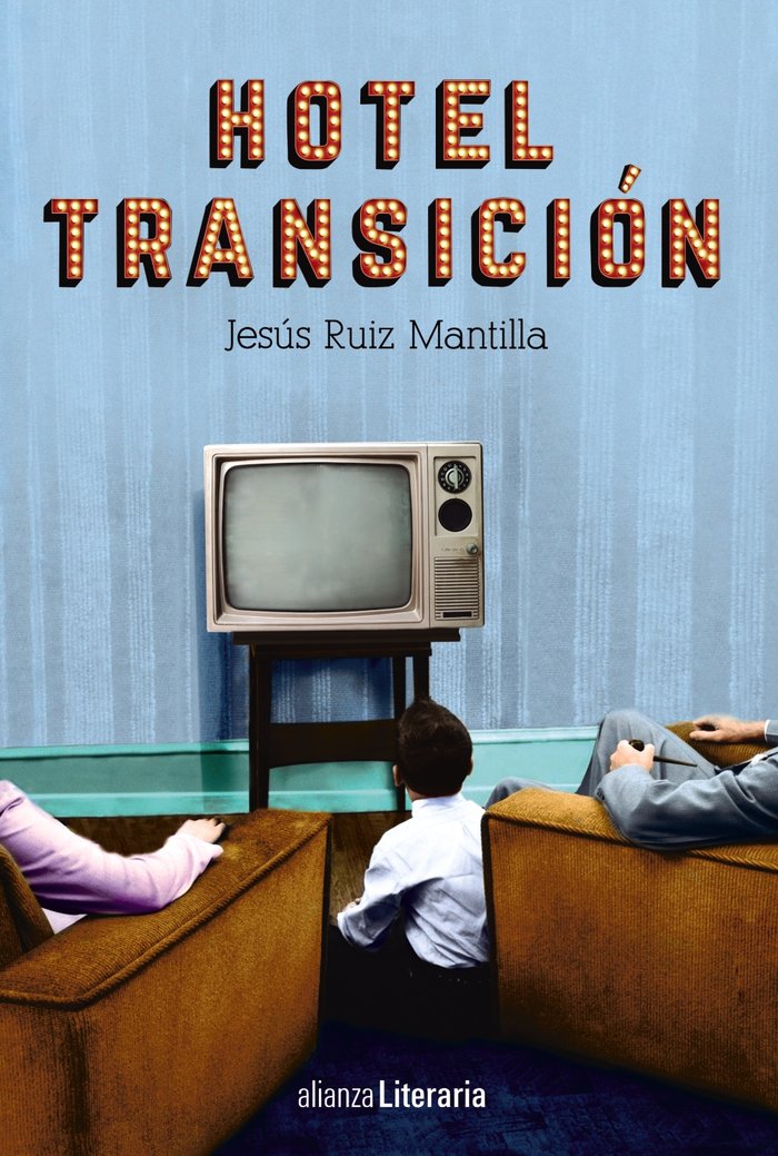 Hotel Transición, de Ruiz Mantilla, Jesús | portada del libro