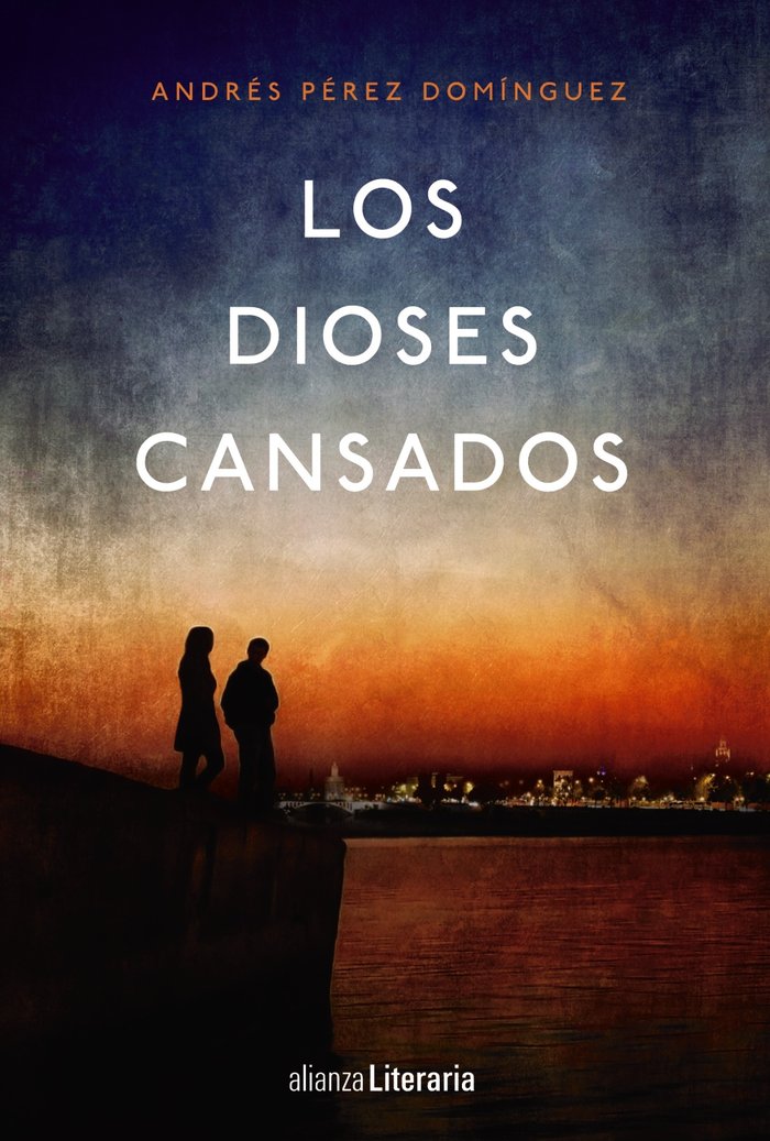 Los dioses cansados, de Pérez Domínguez, Andrés | portada del libro