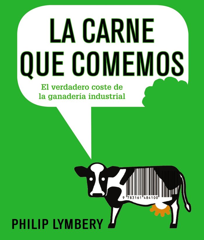 La carne que comemos, de Lymbery, Philip | portada del libro