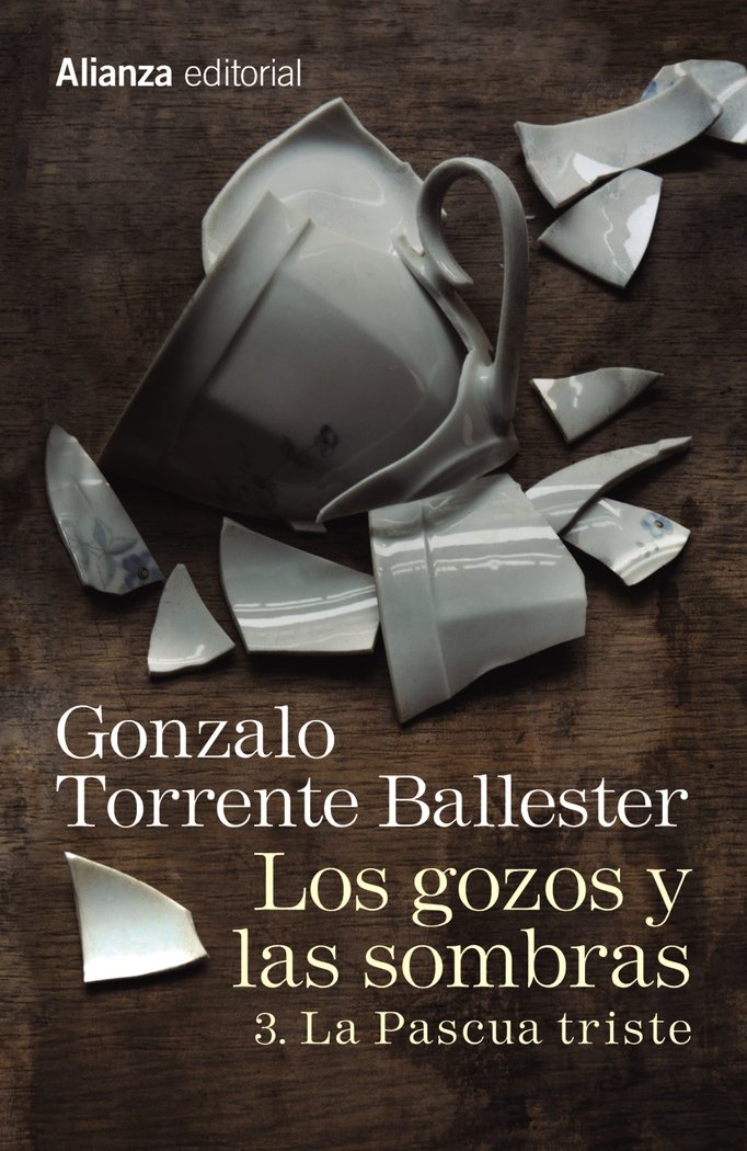 Los gozos y las sombras. 3. La Pascua triste, de Torrente Ballester, Gonzalo | portada del libro