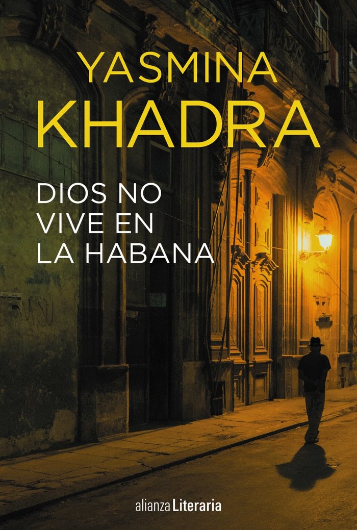Dios no vive en La Habana, de Khadra, Yasmina | portada del libro