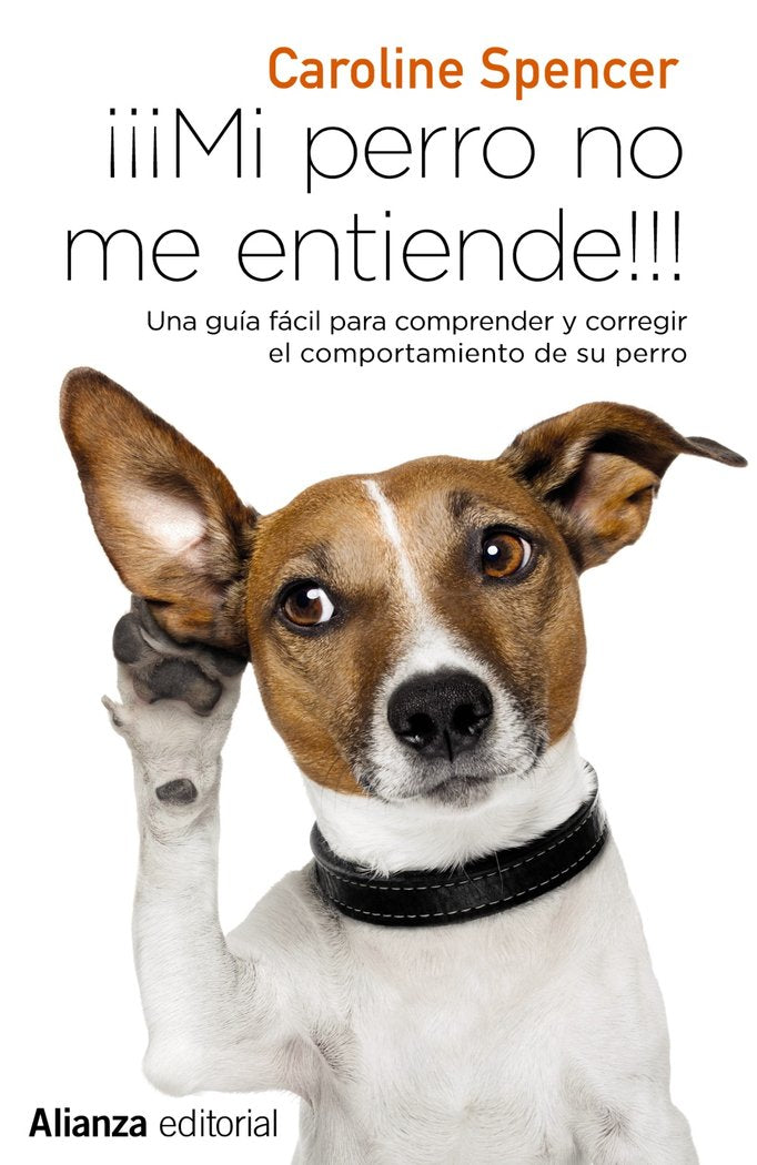 ¡¡¡Mi perro no me entiende!!!, de Spencer, Caroline | portada del libro