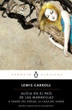 Alicia en el país de las maravillas | A través del espejo | La caza del Snark, de Lewis Carroll | portada del libro