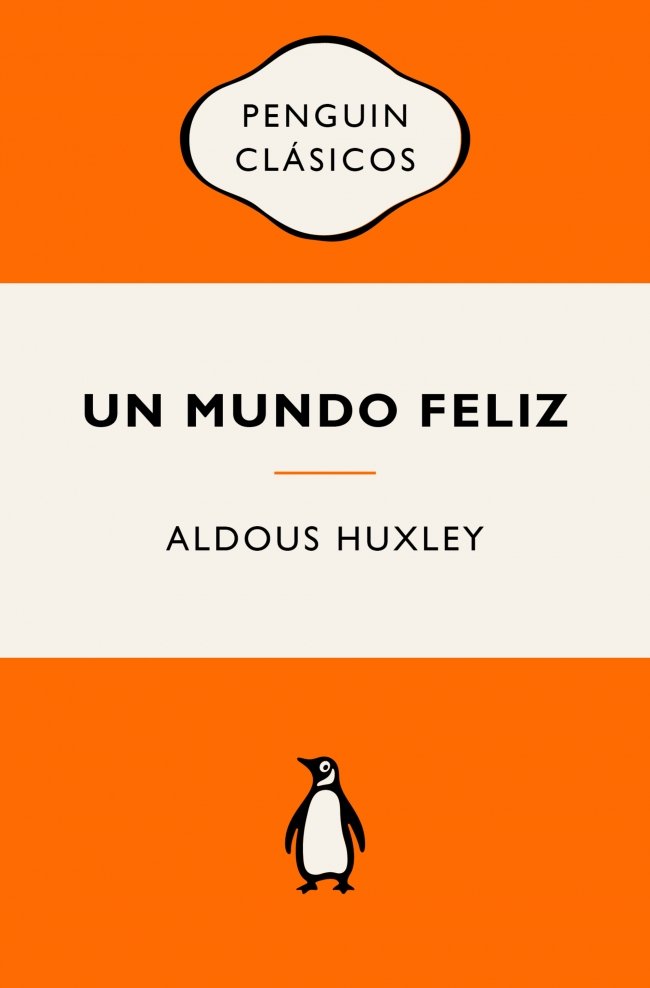 UN MUNDO FELIZ, de ALDOUS HUXLEY | portada del libro