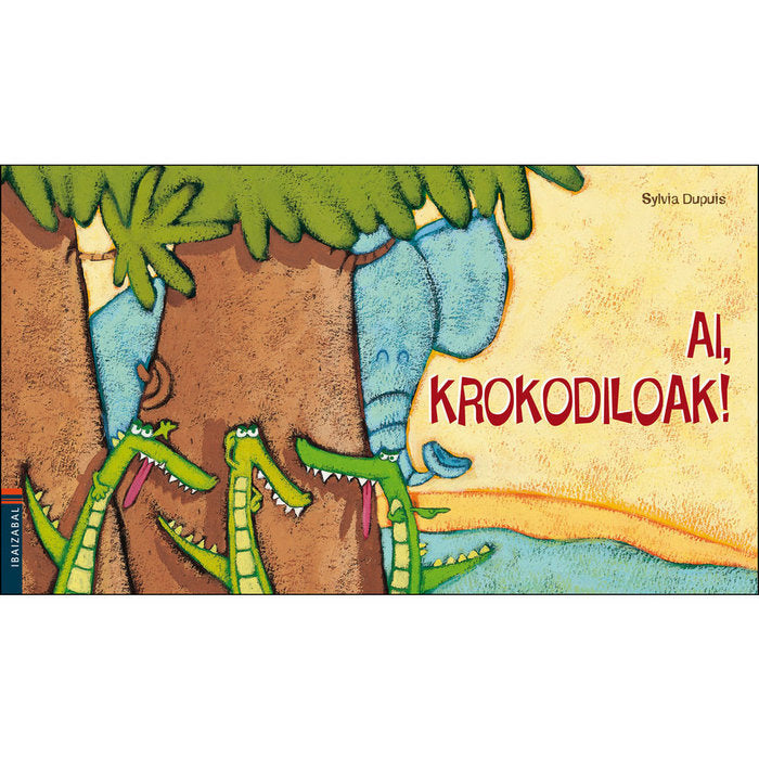 Ai, krokodiloak!, de Dupuis, Sylvia | portada del libro