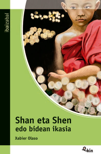 Shan eta Shen edo bidean ikasia, de Olaso Bengoa, Xabier | portada del libro