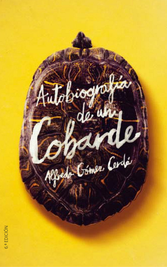 Autobiografía de un cobarde, de Gómez Cerdá, Alfredo | portada del libro