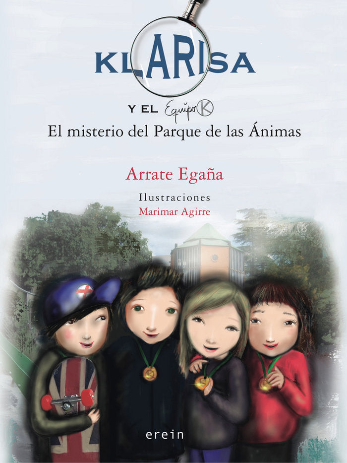 Klarisa y el Equipo K. El misterio del Parque de las Ánimas, de Egaña Gimenez, Arrate | portada del libro