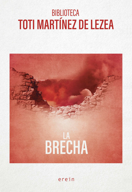 LA BRECHA, de TOTI MARTINEZ DE LEZEA | portada del libro