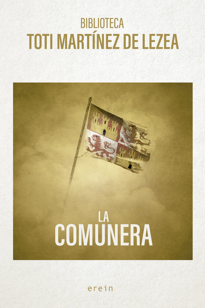 LA COMUNERA, de TOTI MARTINEZ DE LEZEA | portada del libro