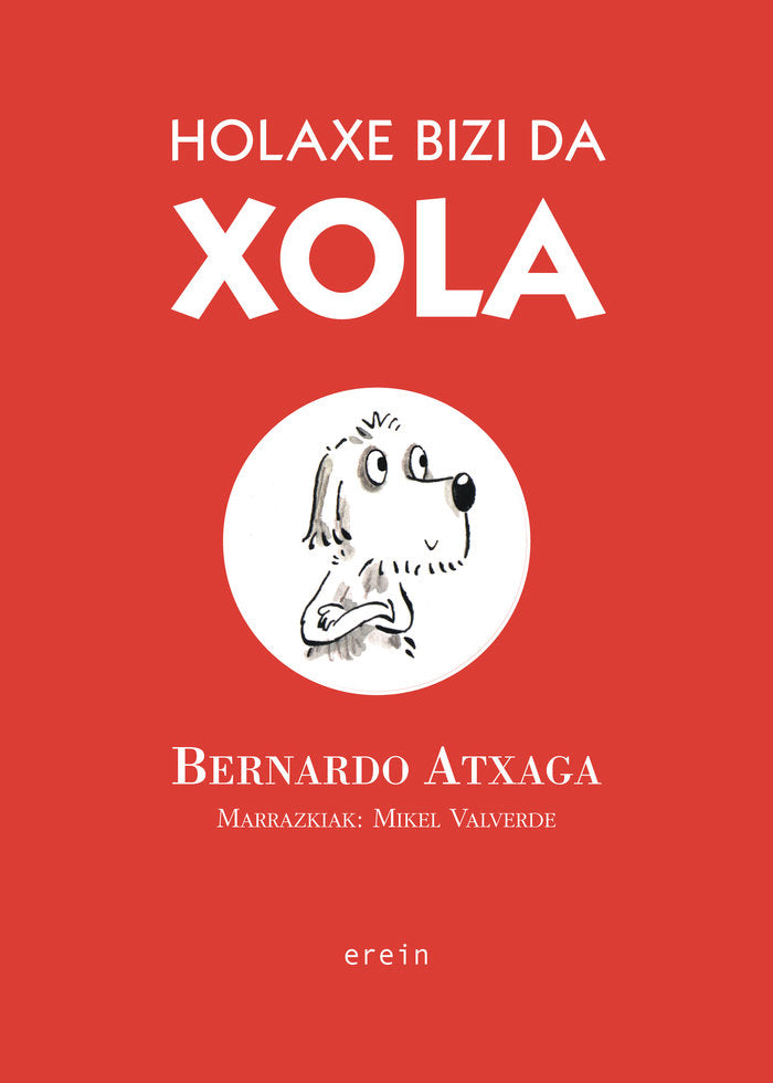 Holaxe bizi da Xola, de ATXAGA, BERNARDO | portada del libro