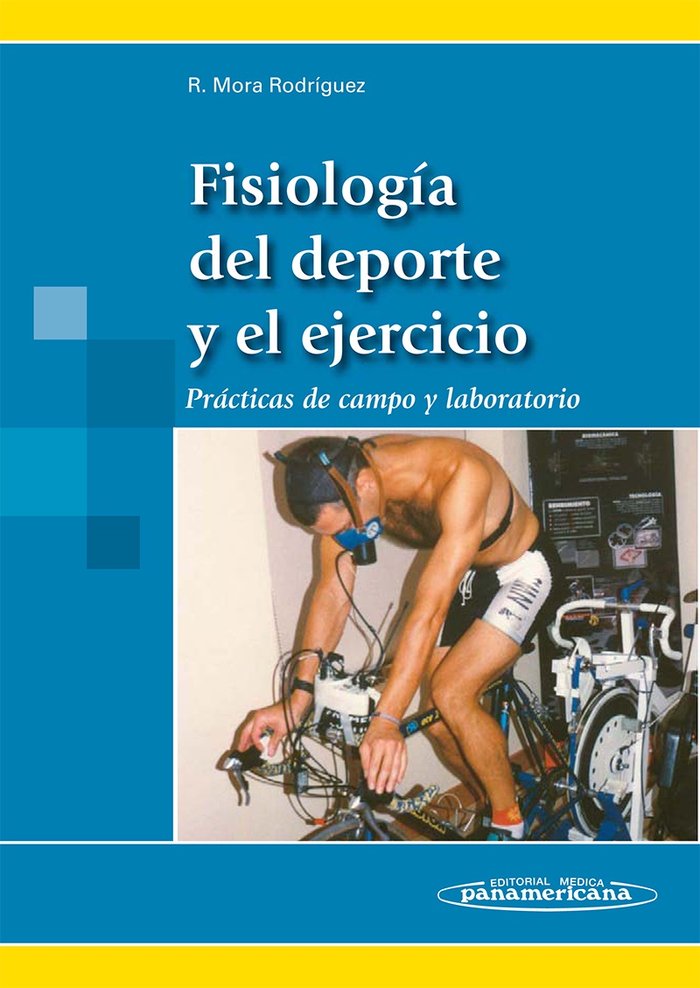Fisiología del Deporte y el Ejercicio (incluye versión digital), de Mora Rodríguez, Ricardo | portada del libro