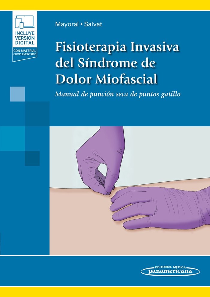 MAYORAL:Fisioter.Inv.SÆndr.Dolor Miof.+e, de MAYORAL DEL MORAL, ORLANDO | portada del libro