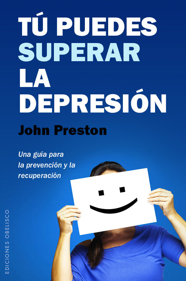 Tú puedes superar la depresión, de PRESTON, JOHN | portada del libro