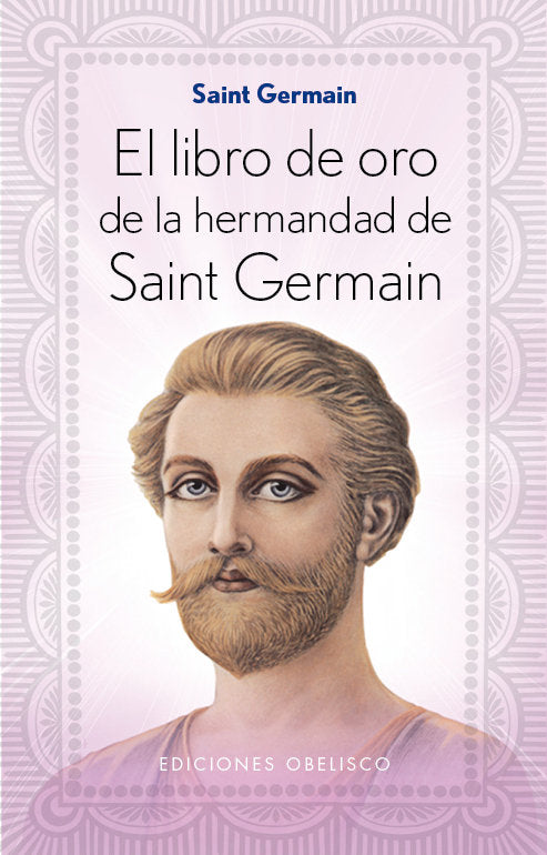 El libro de oro de la hermandad de Saint Germain, de GERMAIN, SAINT | portada del libro