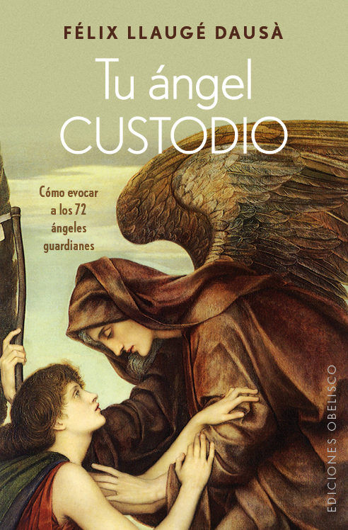 Tu ángel custodio, de LLAUGÉ DAUSÃ, FELIX | portada del libro