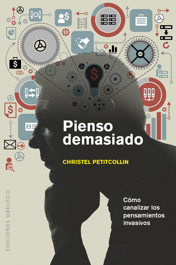 Pienso demasiado, de PETITCOLLIN, CHRISTEL | portada del libro