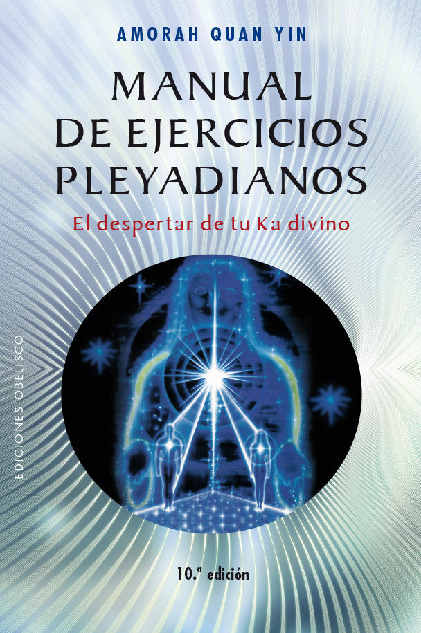 Manual de ejercicios pleyadianos (N.E.), de QUAN YIN, AMORAH | portada del libro