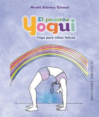 El pequeño yogui, de GIANNÒ, ARATHI SABRINA | portada del libro