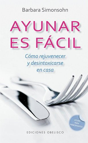 AYUNAR ES FACIL, de SIMONSOHN, BARBARA | portada del libro