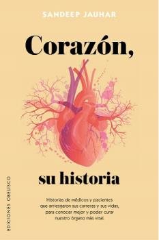 Corazón, su historia, de JAUHAR, SANDEEP | portada del libro