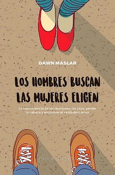Los hombres buscan, las mujeres eligen, de MASLAR, DAWN | portada del libro