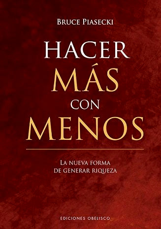 Hacer más con menos, de PIASECKI, BRUCE | portada del libro