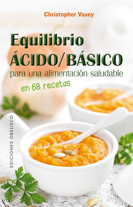 Equilibrio ácido/básico para una alimentación saludable, de CHRISTOPHER VASEY | portada del libro