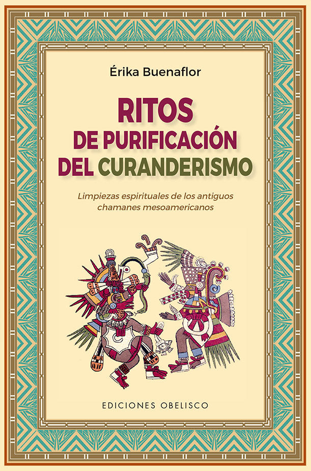 RITOS DE PURIFICACION DEL CURANDERISMO, de BUENAFLOR, ERIKA | portada del libro
