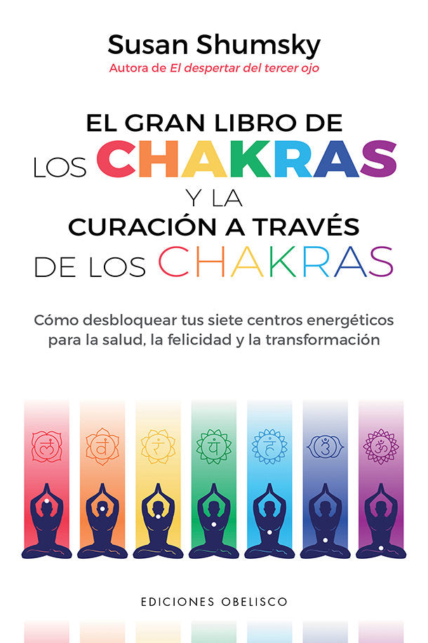 GRAN LIBRO DE LAS CHAKRAS Y LA CURACION A TRAVES DE LOS CHAK, de SHUMSKY, SUSAN | portada del libro