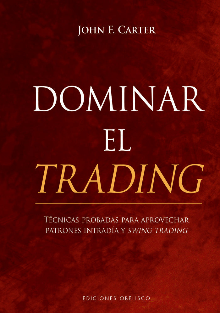 DOMINAR EL TRADING, de CARTER,JOHN F | portada del libro