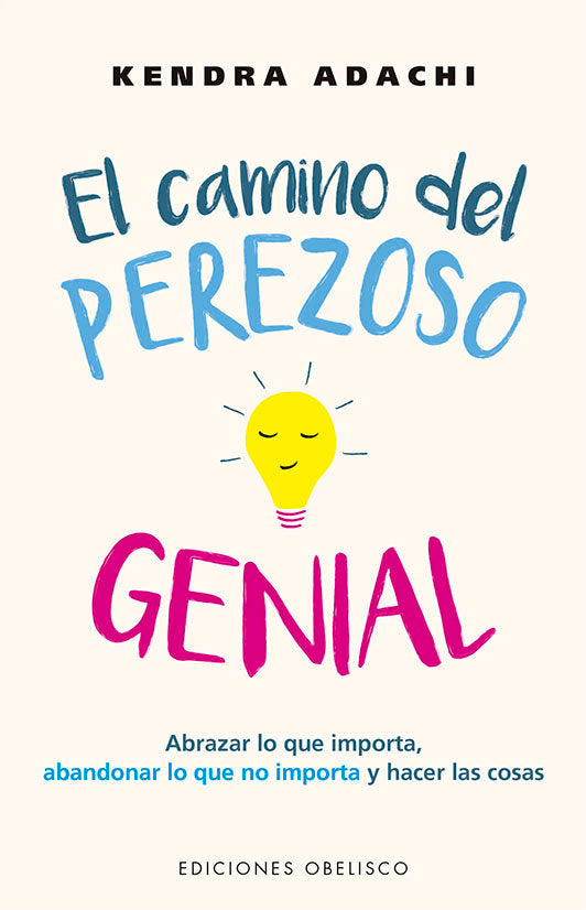 El camino del perezoso genial, de ADACHI,KENDRA | portada del libro