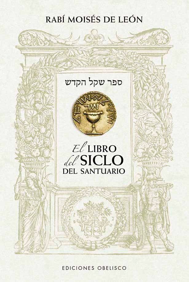 El libro del siclo del santuario, de DE LEON, RABI MOISES | portada del libro