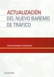 Actualización nuevo baremo de tráfico, de Borobia Fernández, César | portada del libro