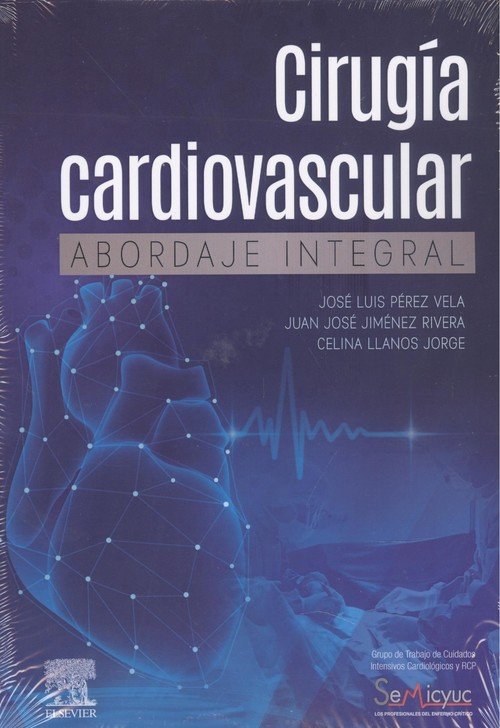 CIRUGIA CARDIOVASCULAR. ABORDAJE INTEGRAL, de PEREZ VELA,J | portada del libro