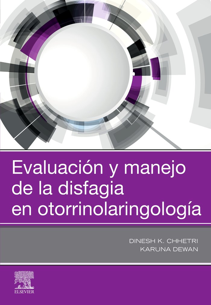 Evaluación y manejo de la disfagia en otorrinolaringología, de Chhetri, Dinesh | portada del libro