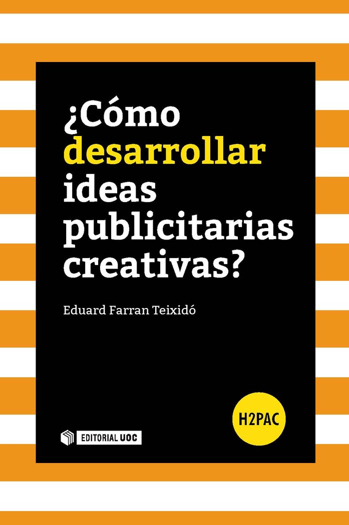 ¿Cómo desarrollar ideas publicitarias creativas?, de Farran Teixidó, Eduard | portada del libro
