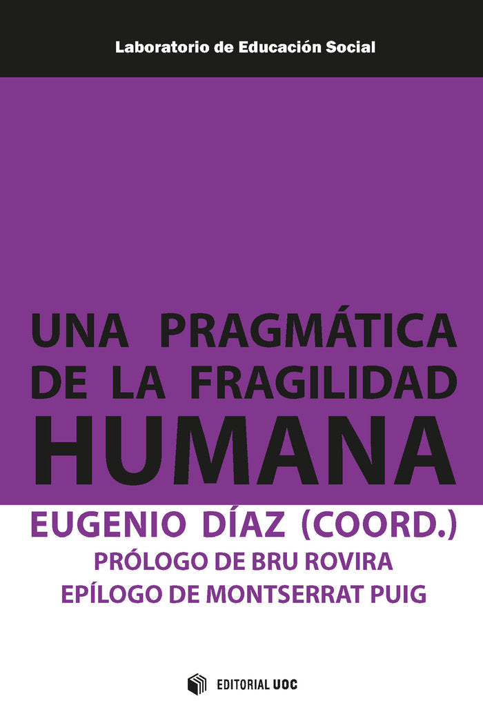 Una pragmática de la fragilidad humana, de DIAZ,EUGENIO | portada del libro