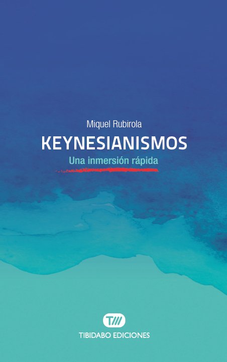 Keynesianismos, de Rubirola, Miquel | portada del libro