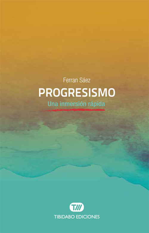 Progresismo, de Sáez Mateu, Ferran | portada del libro
