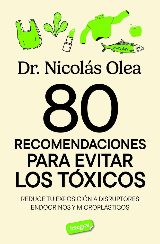 80 RECOMENDACIONES PARA EVITAR LOS TOXICOS, de OLEA SERRANO,NICOLAS | portada del libro