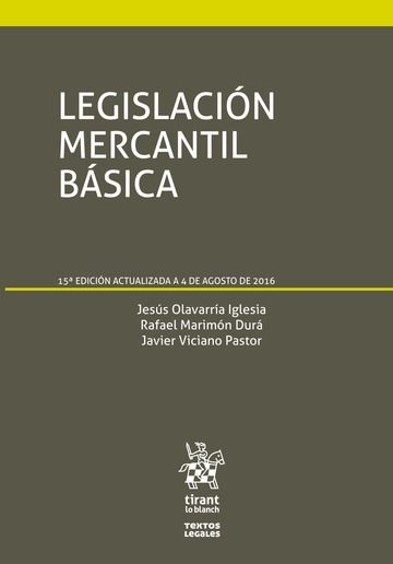 Legislación Mercantil Básica 15ª Edición 2016, de OLAVARRÍA IGLESIA | portada del libro