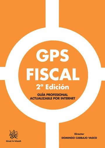 GPS Fiscal 2ª Edición 2016, de Carbajo Vasco | portada del libro