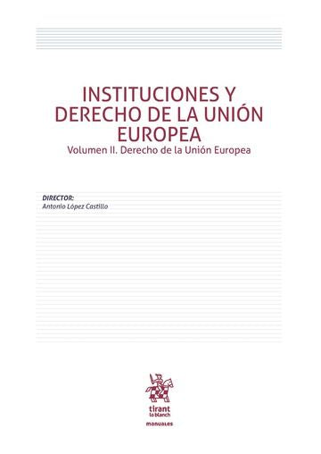Instituciones y Derecho de la Unión Europea Volumen II. Derecho de la Unión Europea, de LÓPEZ CASTILLO | portada del libro