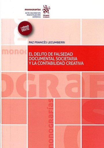 El Delito de Falsedad Documental Societaria y la Contabilidad Creativa, de Francés Lecumberri | portada del libro